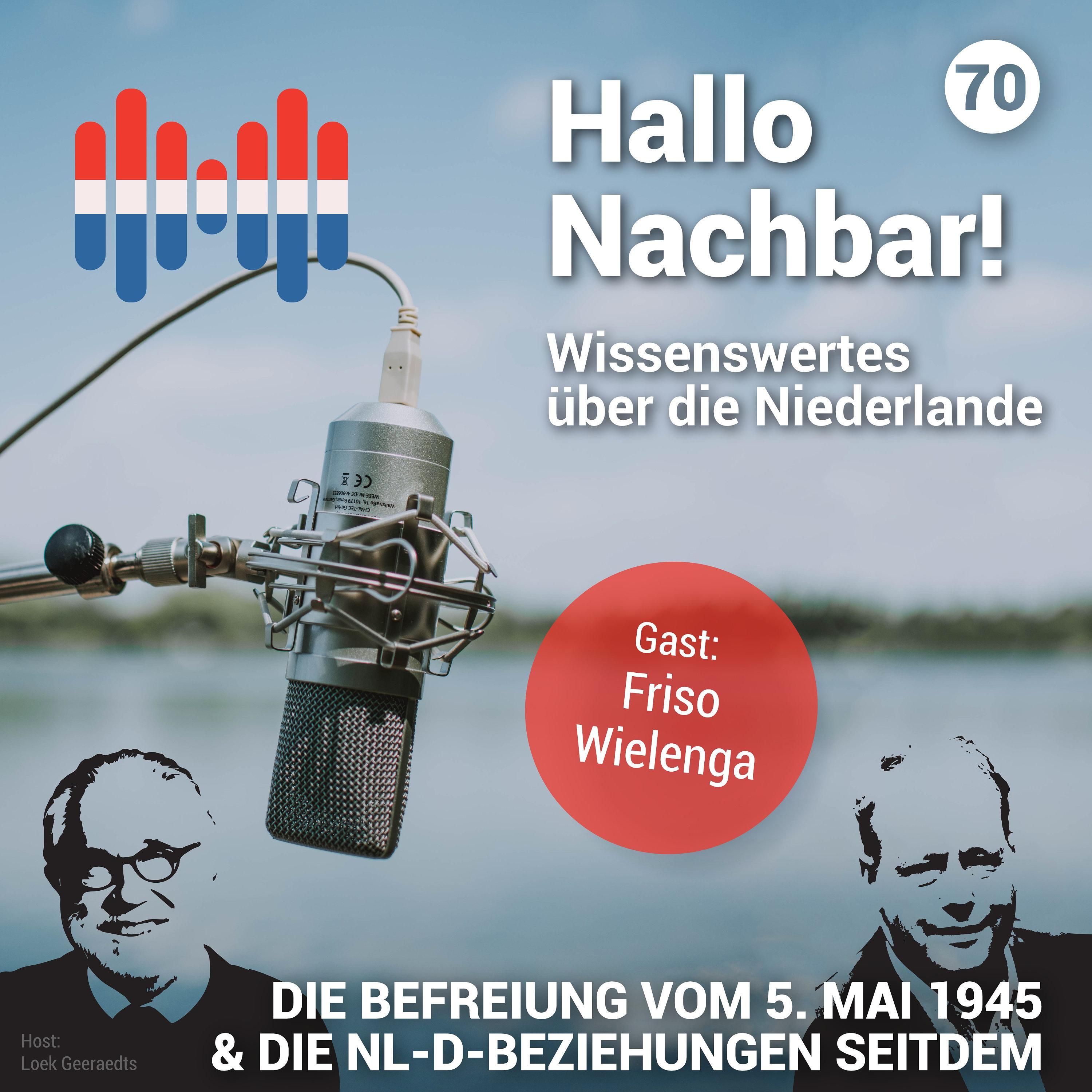 #70 Die Befreiung vom 5. Mai 1945 und die niederländisch-deutschen Beziehungen seit Kriegsende