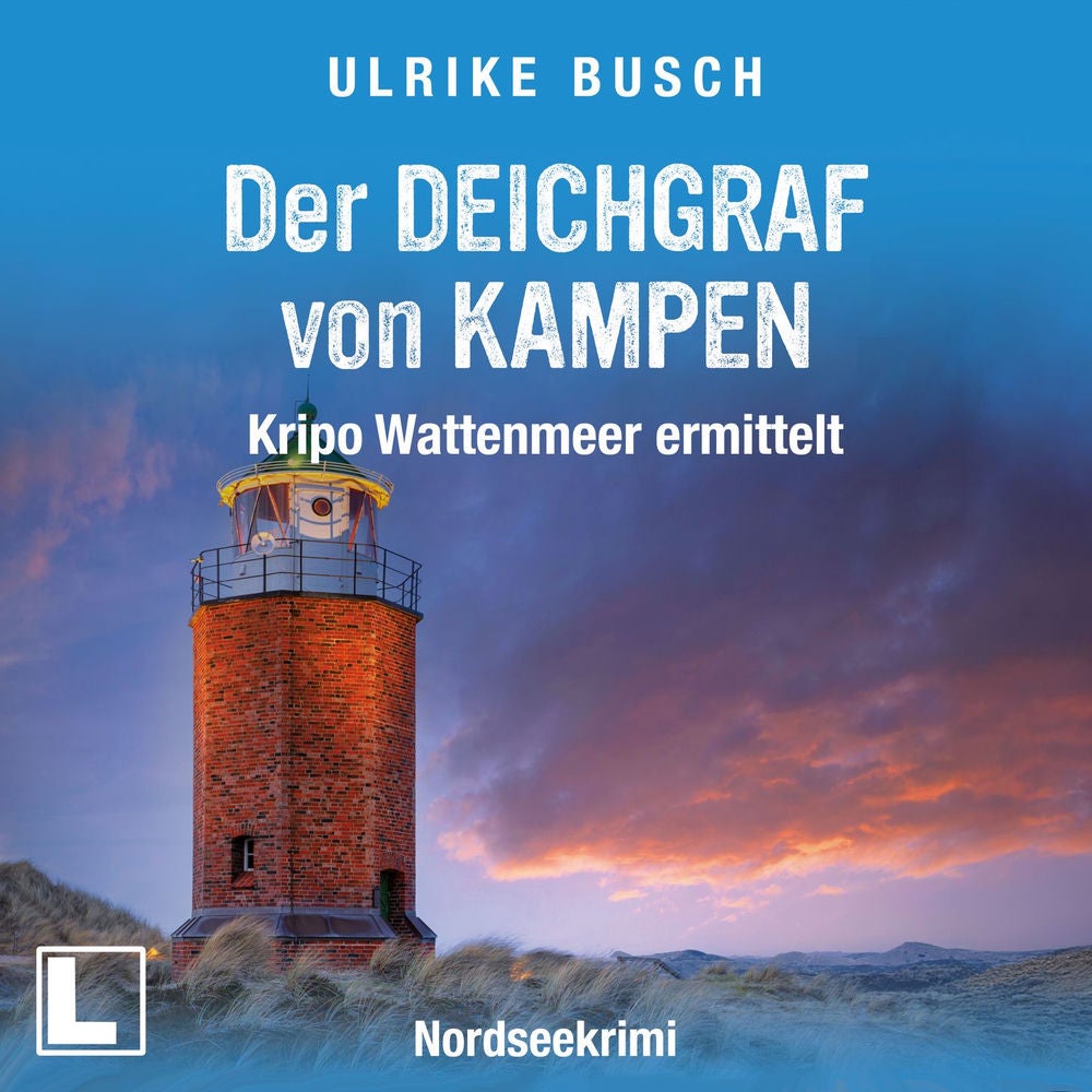 Der Deichgraf von Kampen - Kripo Wattenmeer ermittelt, Band 12
