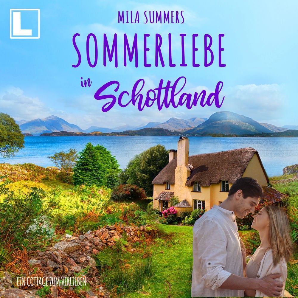 Sommerliebe in Schottland - Ein Cottage zum Verlieben, Band 9
