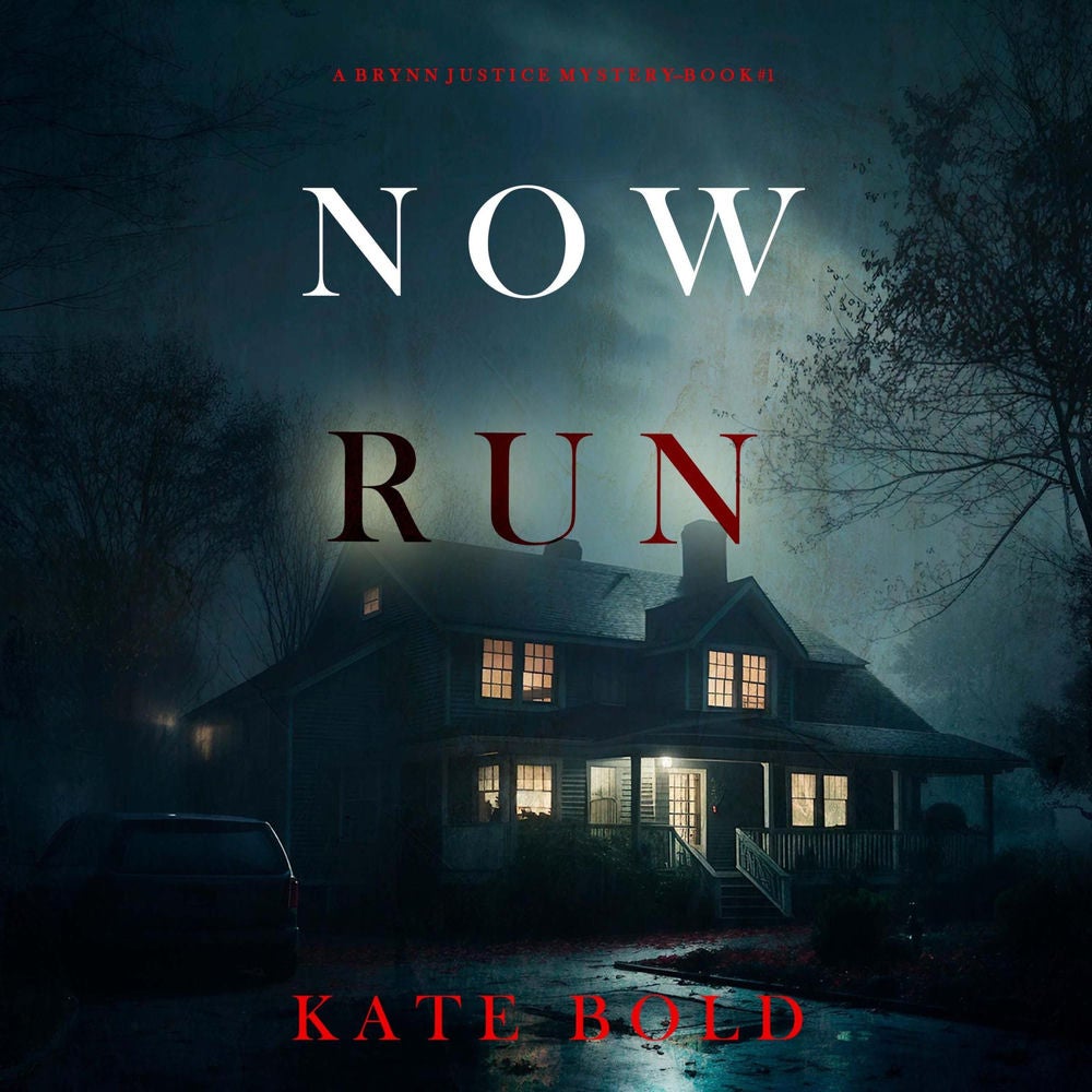 Now Run (A Brynn Justice FBI Suspense Thriller—Book One)