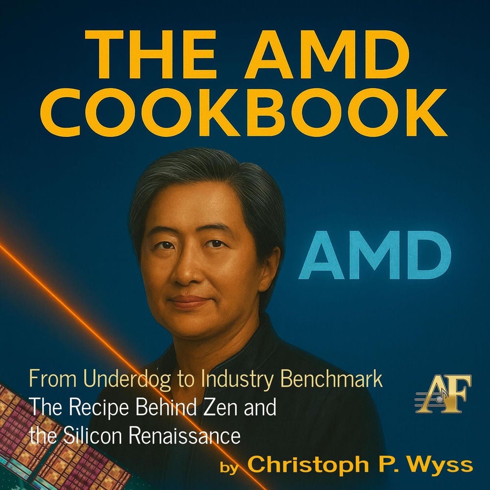 The AMD Cookbook - From Underdog to Industry Benchmark