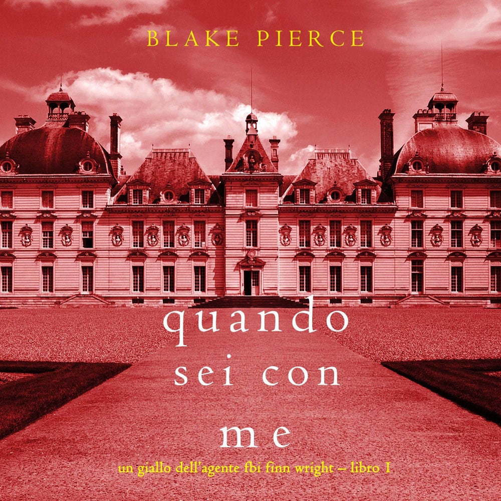 Quando sei con me (Un giallo dell'agente FBI Finn Wright – Libro 1)