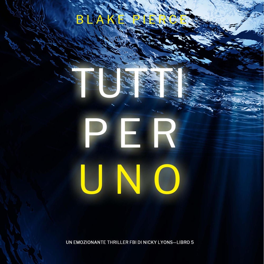 Tutti per uno (Un emozionante thriller FBI di Nicky Lyons—Libro 5)