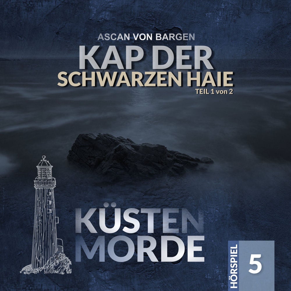 Küstenmorde Folge 05 - Kap der schwarzen Haie - Teil 1