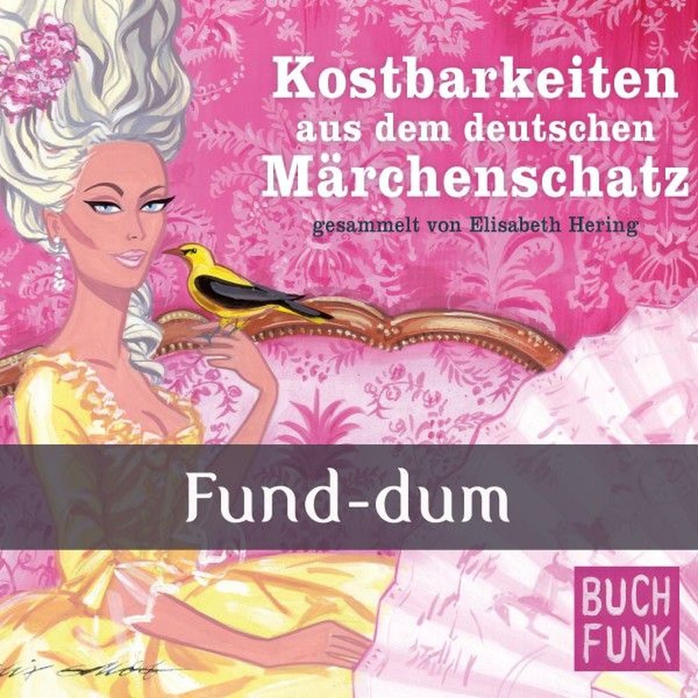 Kostbarkeiten aus dem deutschen Märchenschatz - Fun-Dum