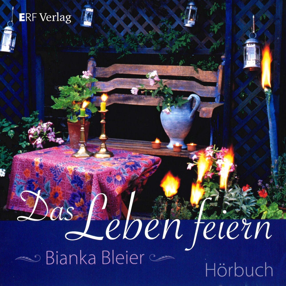 Das Leben feiern