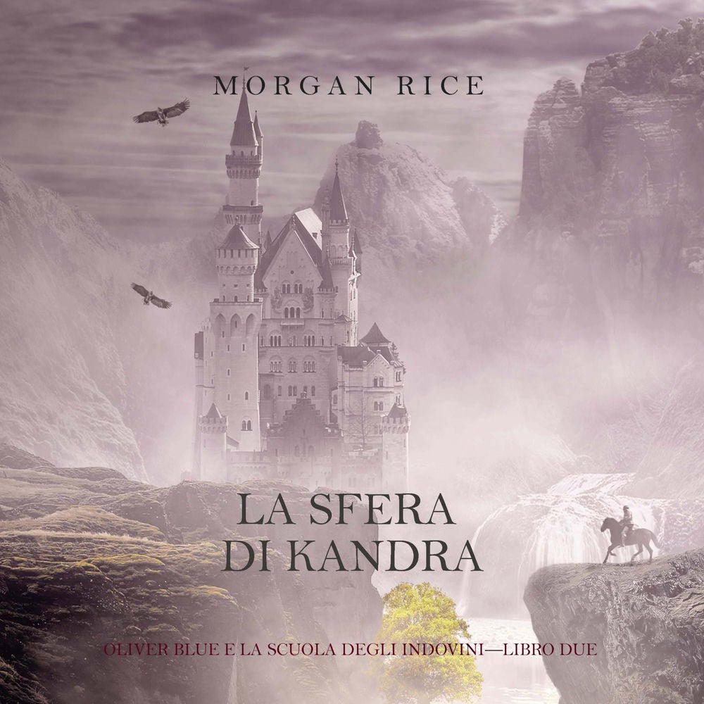 La Sfera di Kandra (Oliver Blue e la Scuola degli Indovini—Libro Due)