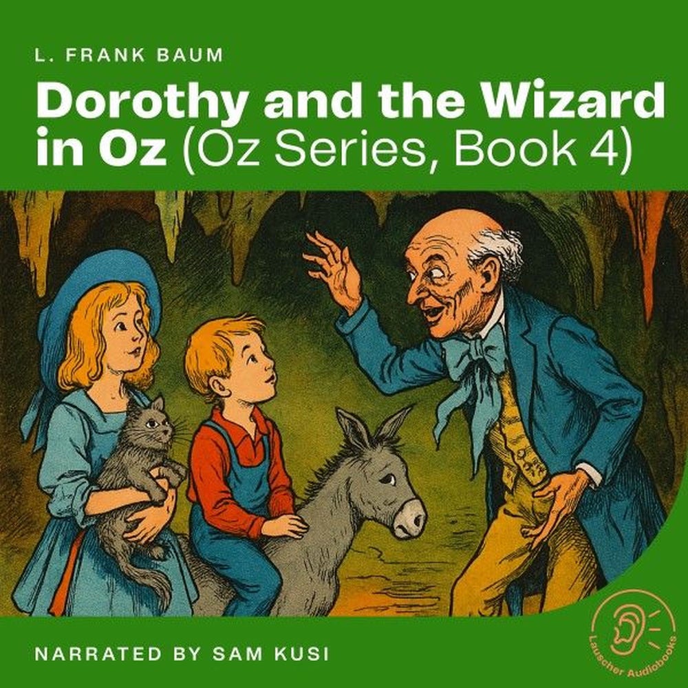 Dorothy and the Wizard in Oz (Oz Series, Book 4)