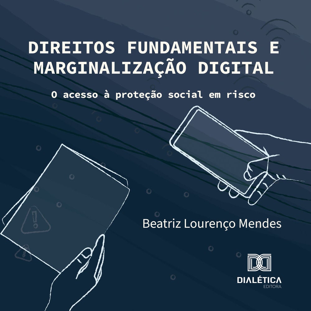 Direitos Fundamentais e Marginalização Digital