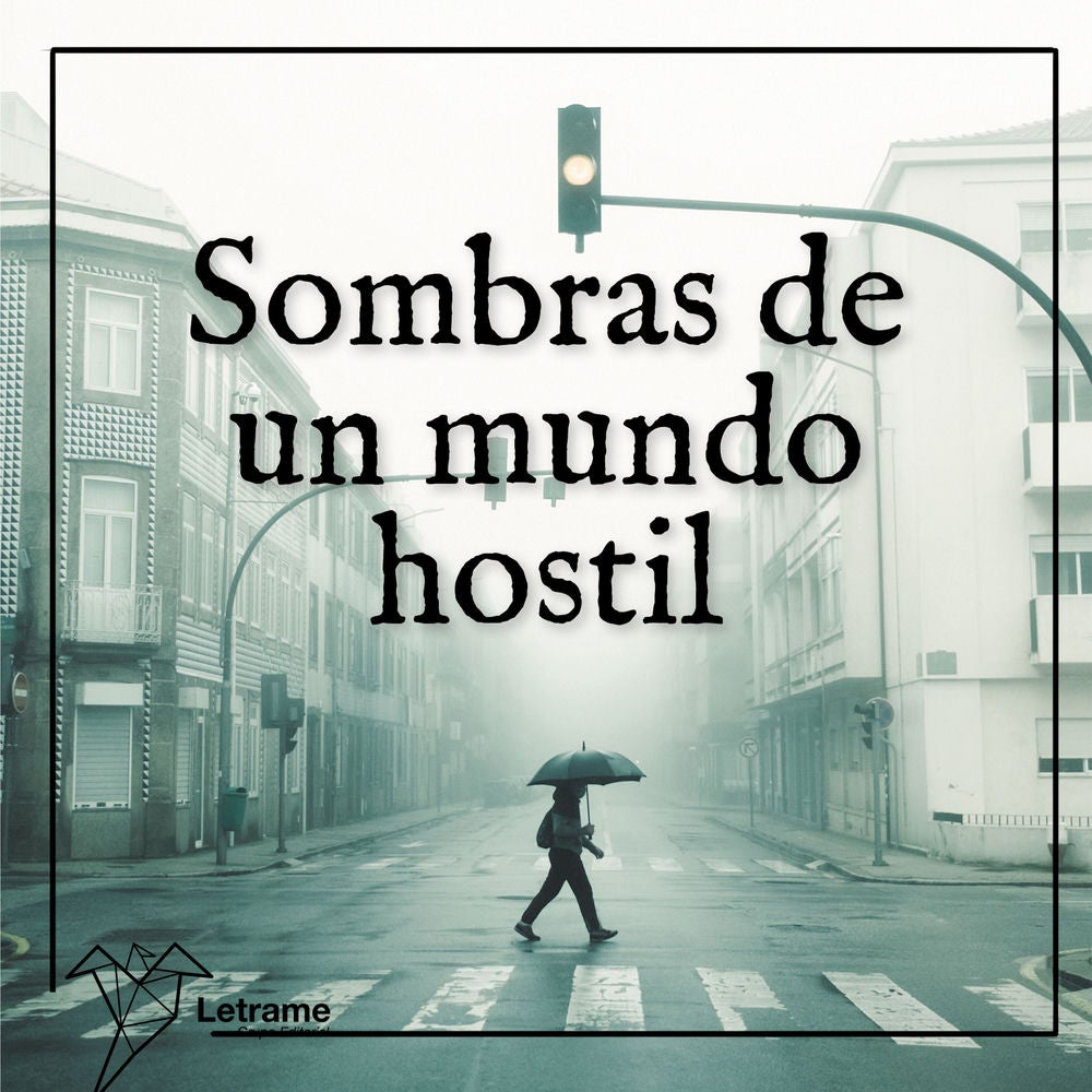 Sombras de un mundo hostil
