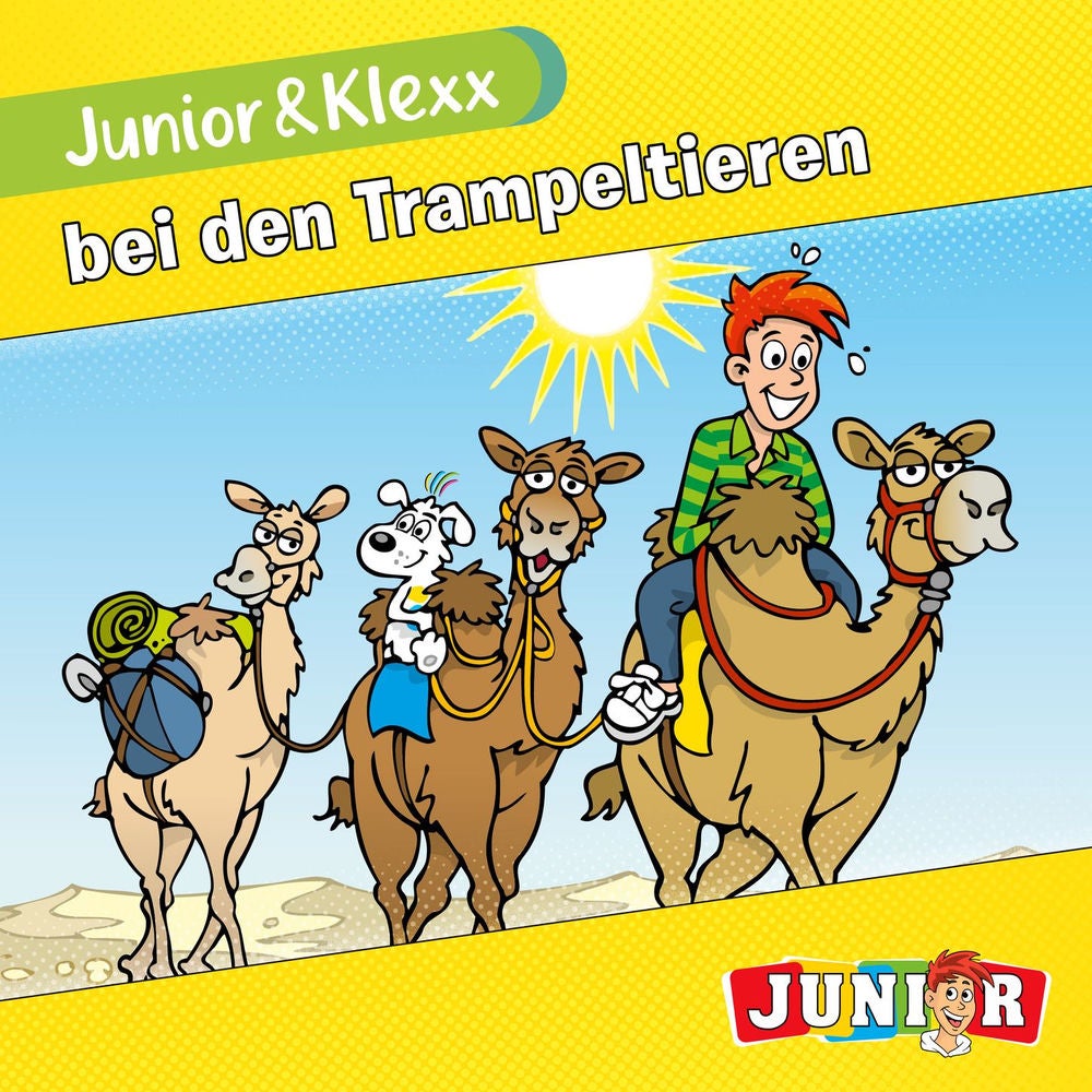 Band 3: Junior & Klexx bei den Trampeltieren