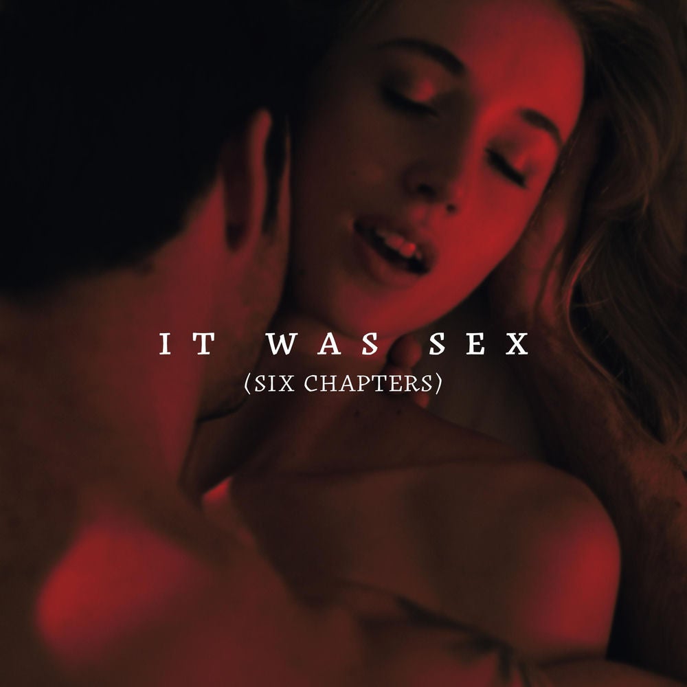 It Was Sex