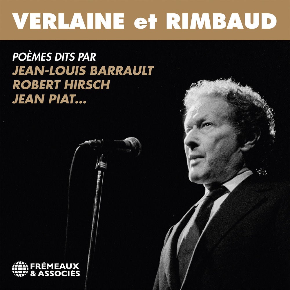 Verlaine et Rimbaud - Poèmes dits par Jean-Louis Barrault, Robert Hirsch, Jean Piat...