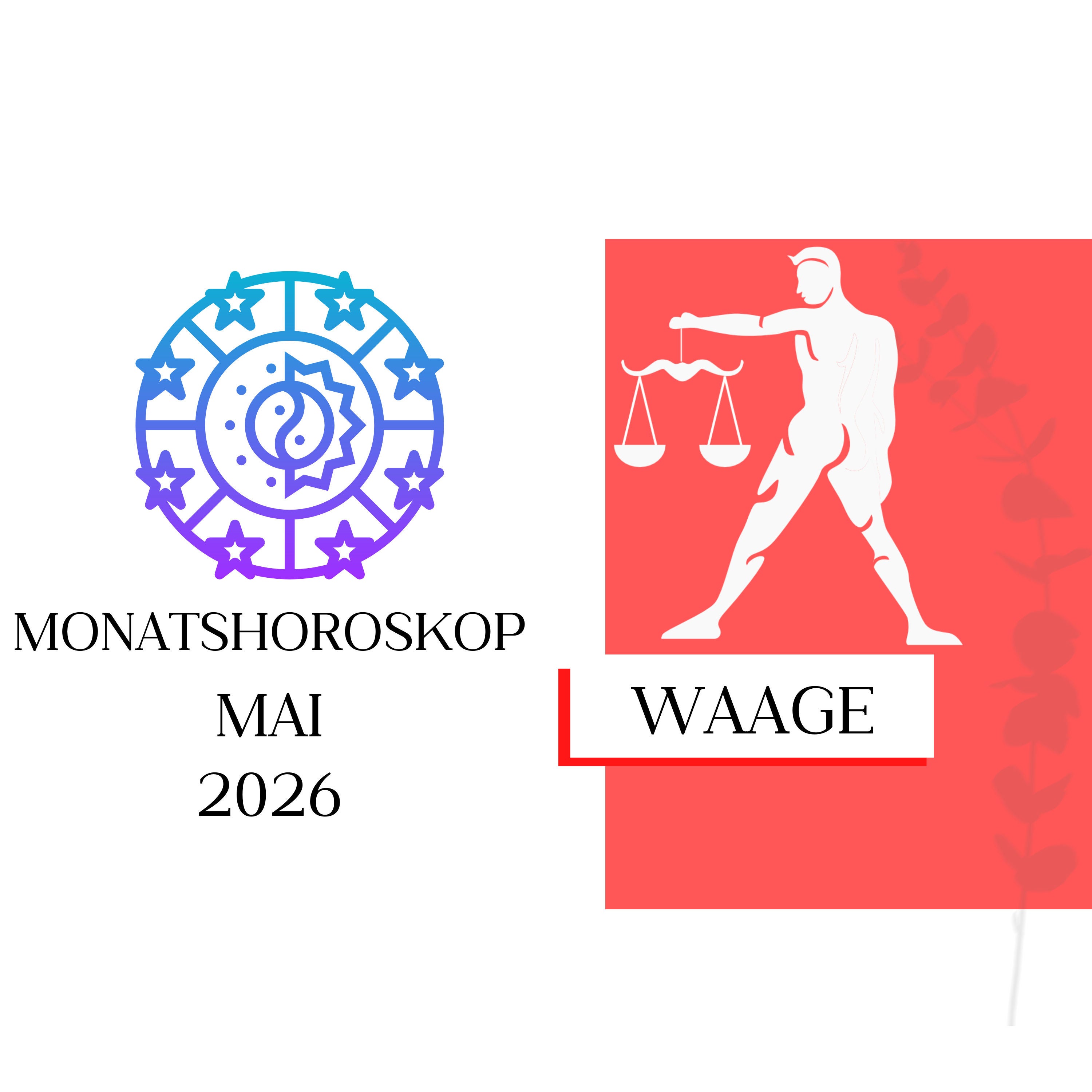 ♎ Monatshoroskop - Waage | Mai 2026