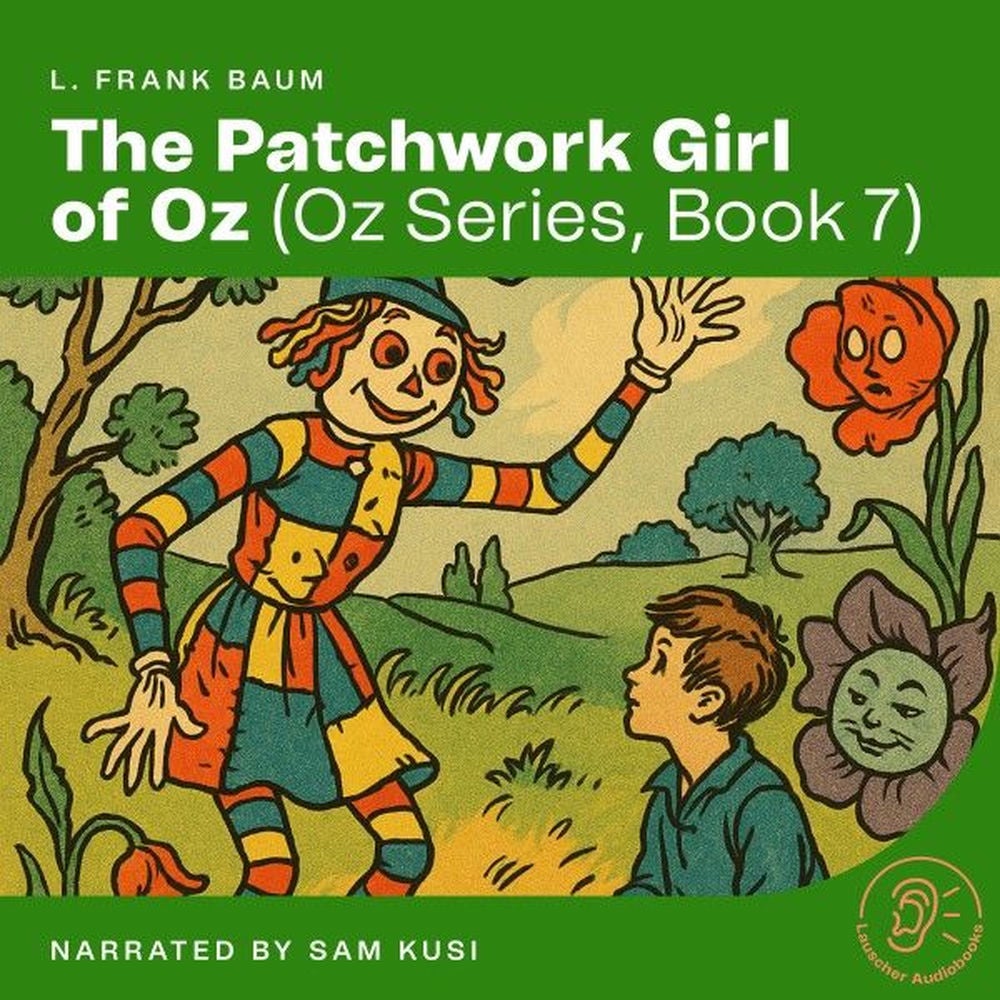 The Patchwork Girl of Oz (Oz Series, Book 7)