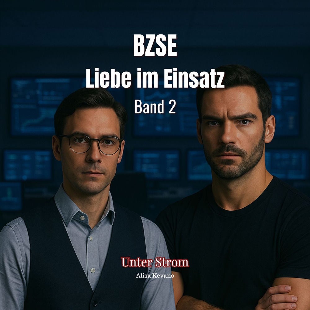 Unter Strom - BZSE: Liebe im Einsatz, Band 2