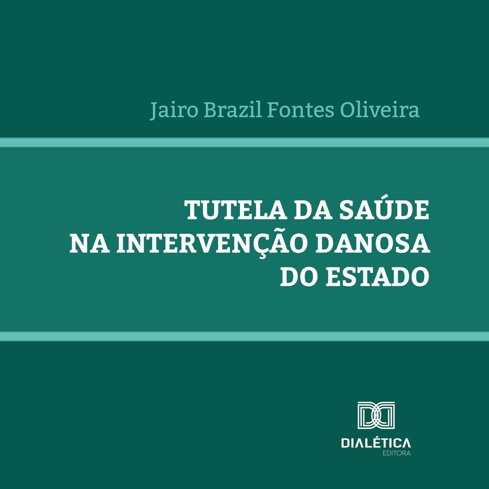 Tutela da saúde na intervenção danosa do Estado