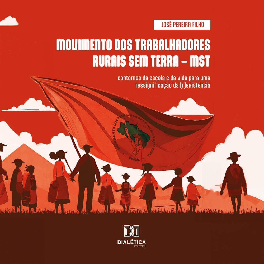 MOVIMENTO DOS TRABALHADORES RURAIS SEM TERRA – MST