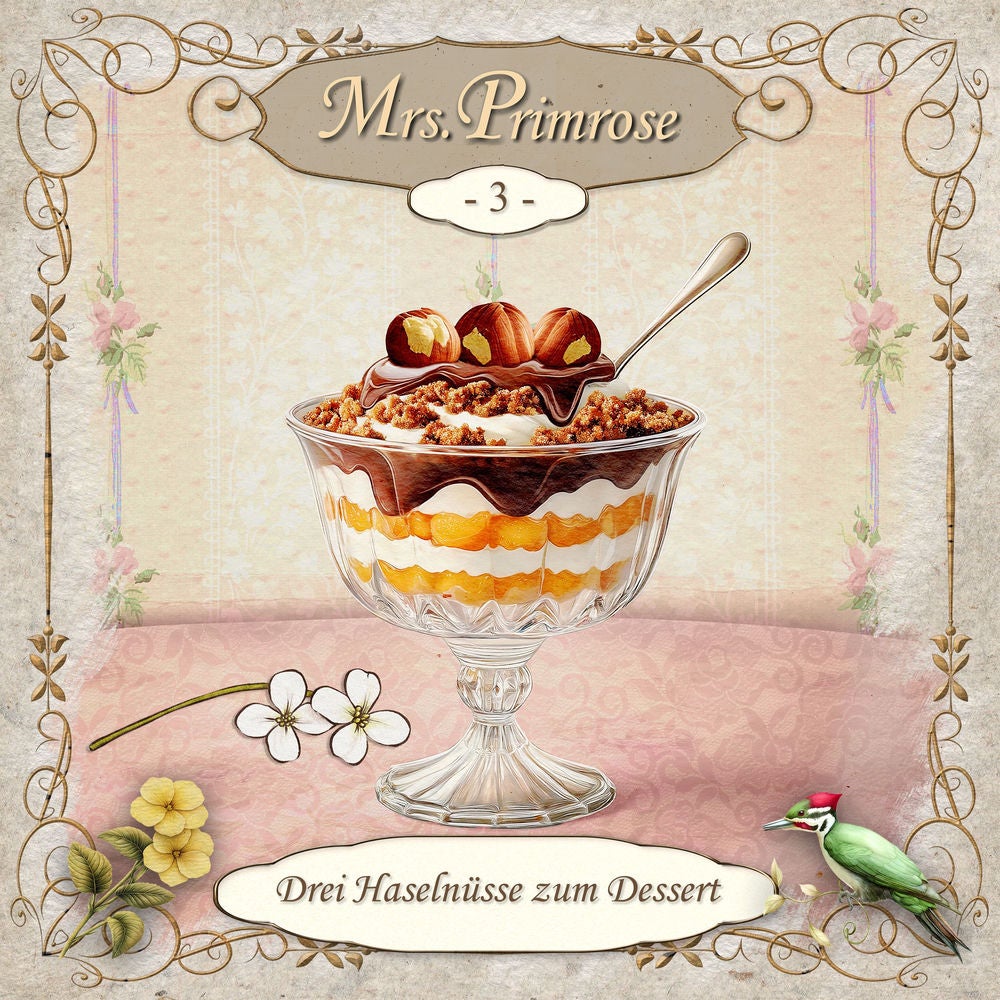 Mrs. Primrose Folge 03 - Drei Haselnüsse zum Dessert