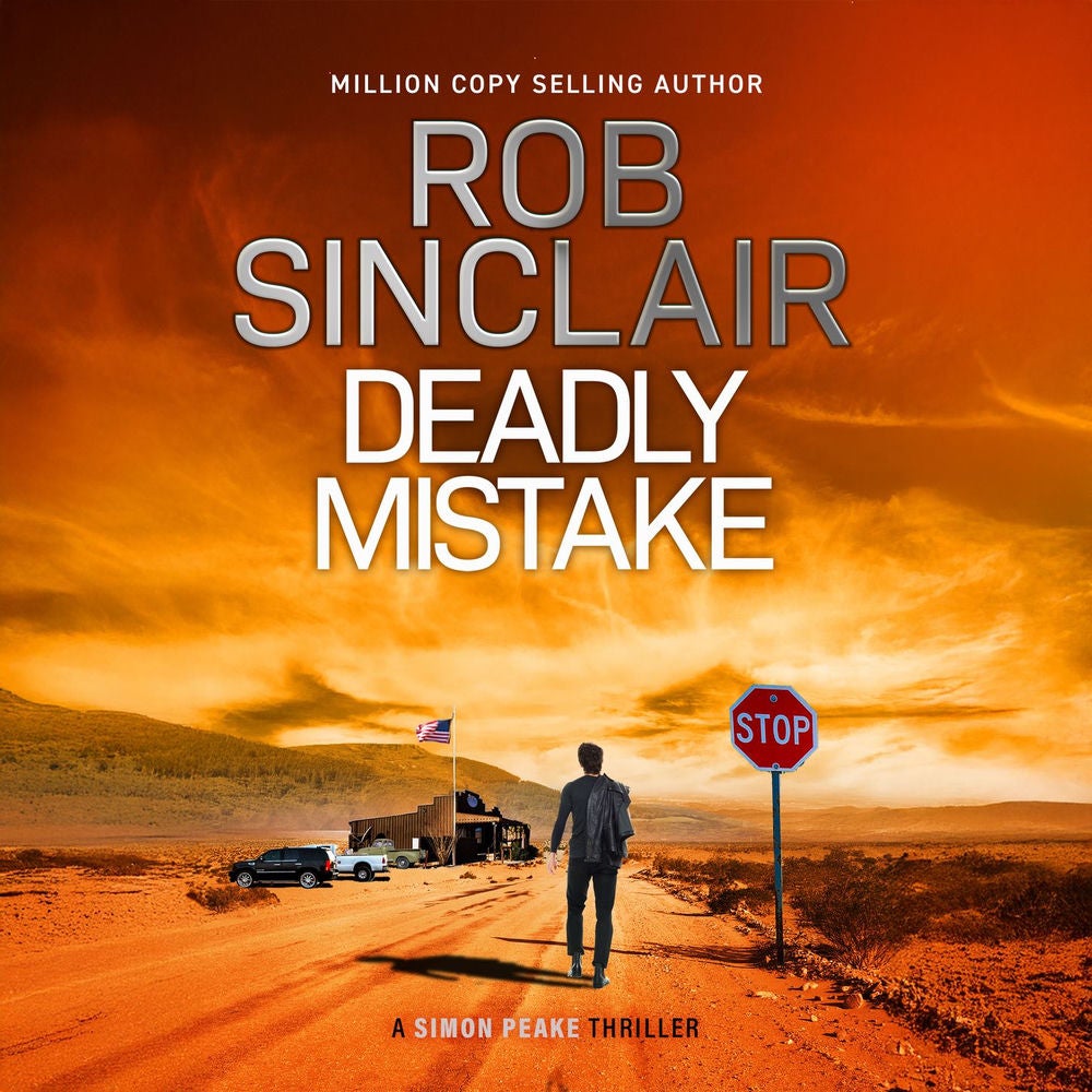 Deadly Mistake - Simon Peake Thrillers, Book 2
