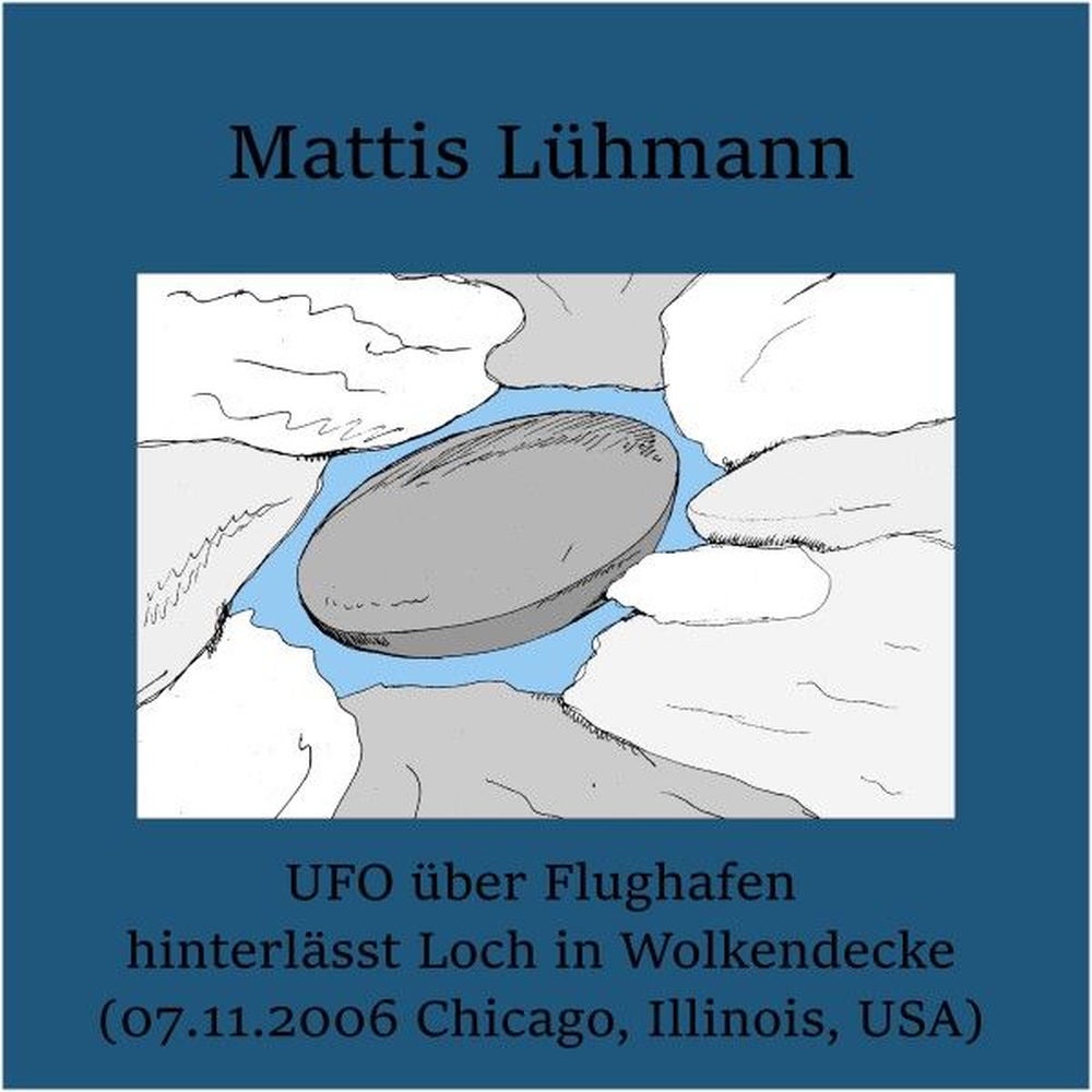 Ufo über Flughafen hinterlässt Loch in Wolkendecke (07.11.2006 Chicago, Illinois, USA)