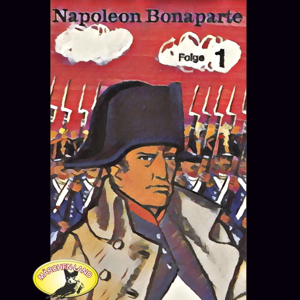 Napoleon Bonaparte, Folge 1