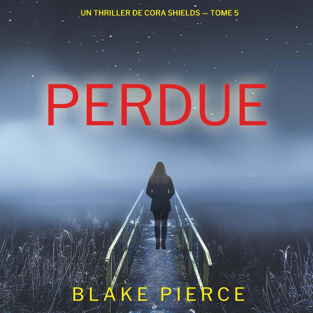 Perdue (Un thriller de Cora Shields — tome 5)
