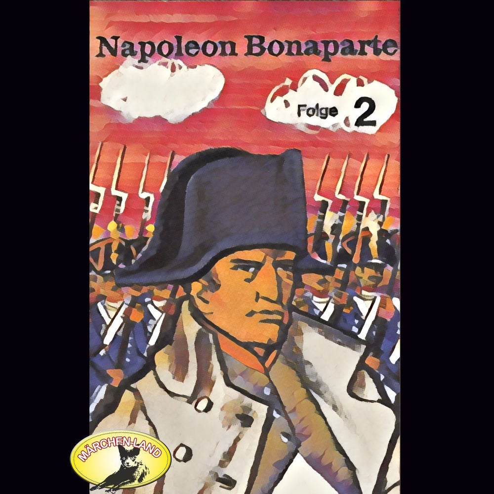 Napoleon Bonaparte, Folge 2