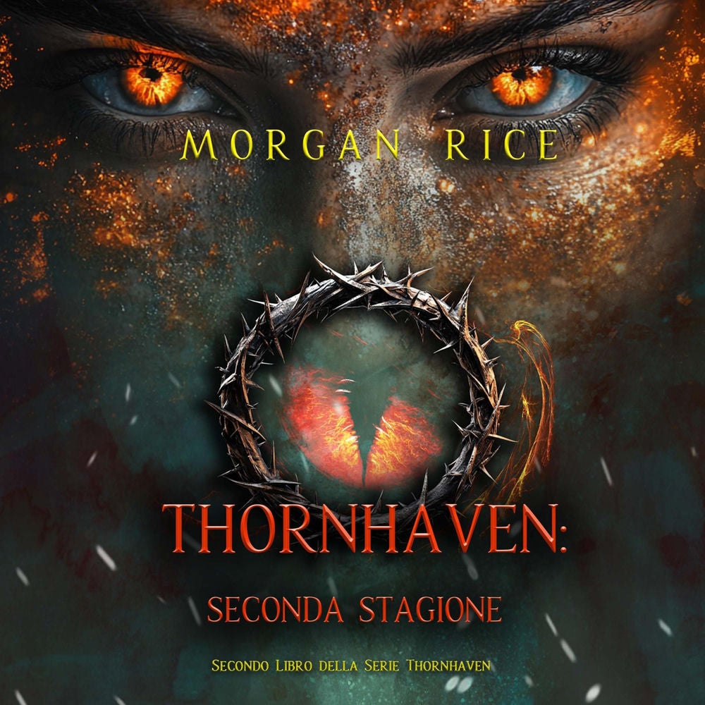 Thornhaven: Seconda Stagione (Secondo Libro della Serie Thornhaven)