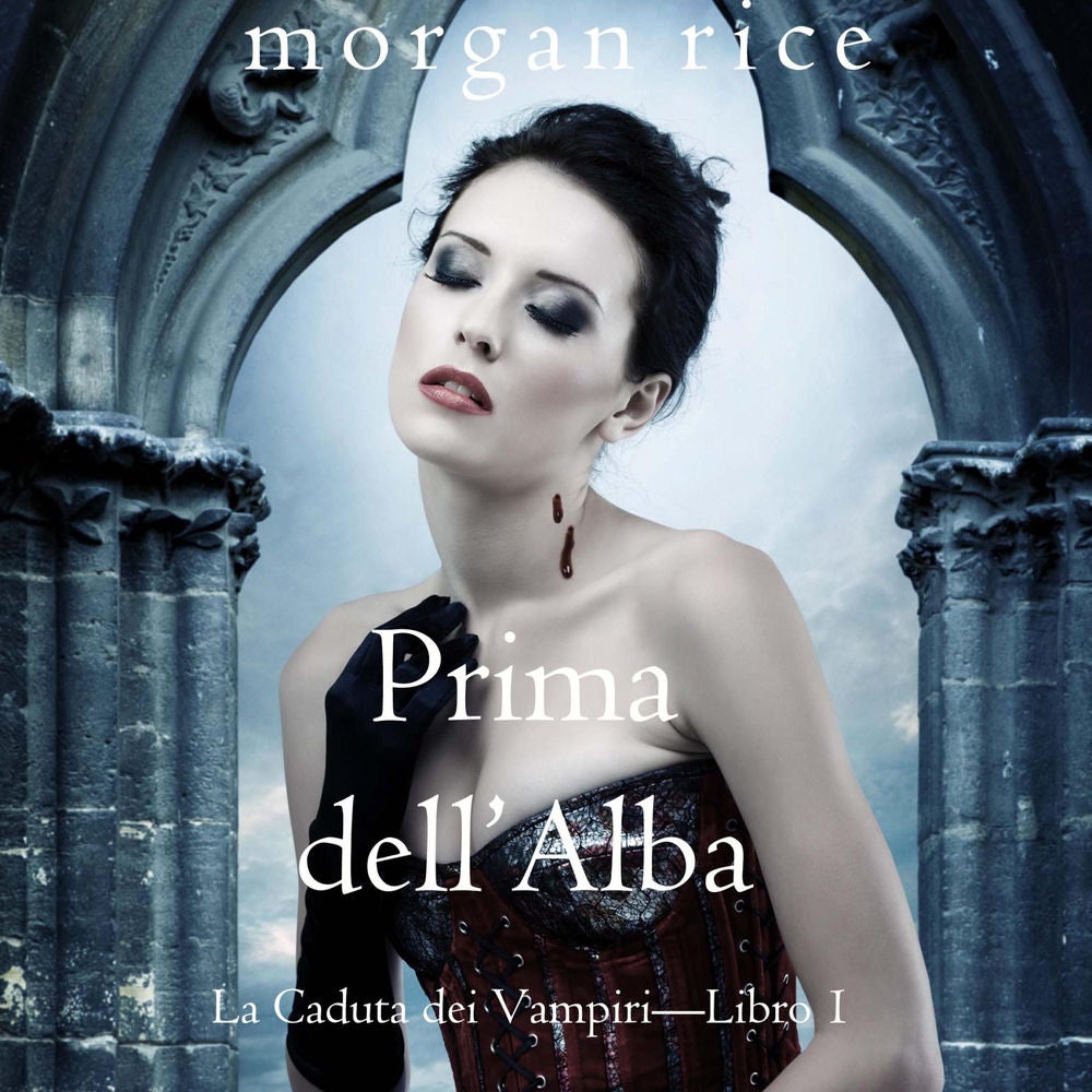 Prima dell'Alba (La Caduta dei Vampiri—Libro 1)