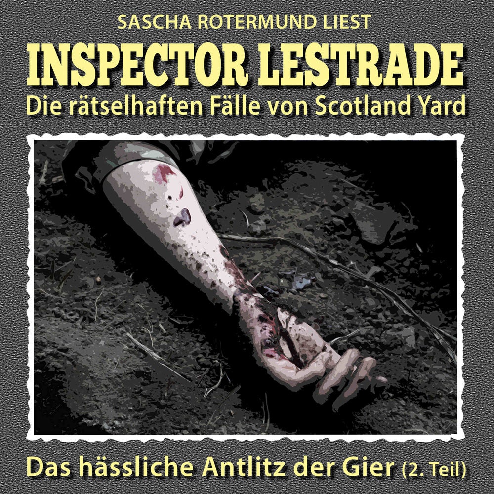 Die rätselhaften Fälle von Scotland Yard, Folge 35: Das hässliche Antlitz der Gier 2. Teil