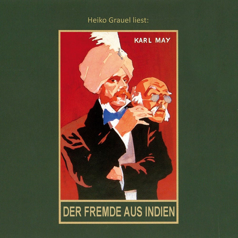 Der Fremde aus Indien - Karl Mays Gesammelte Werke - Roman, Band 65