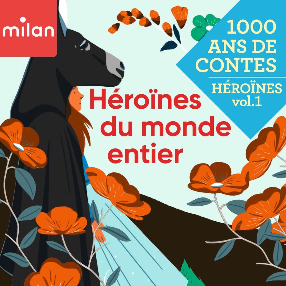 Héroïnes du monde entier, Vol. 1