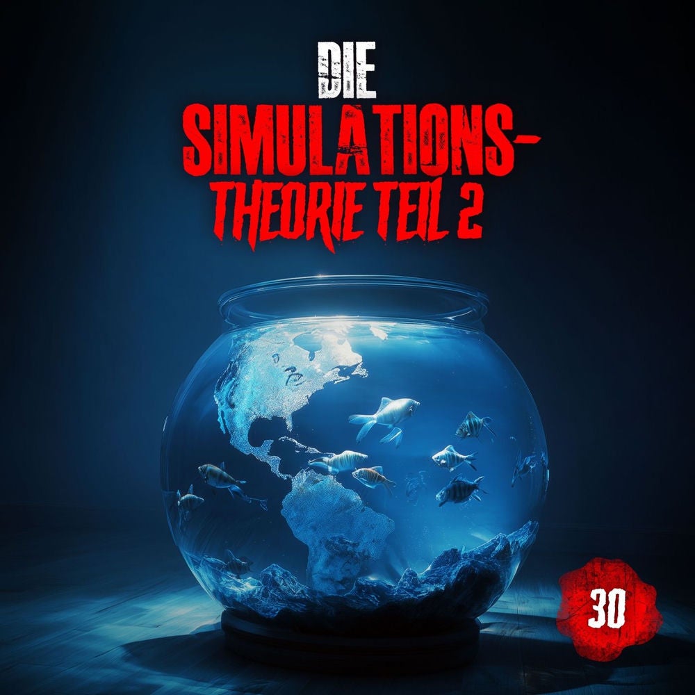 Folge 30: Simulationstheorie 2