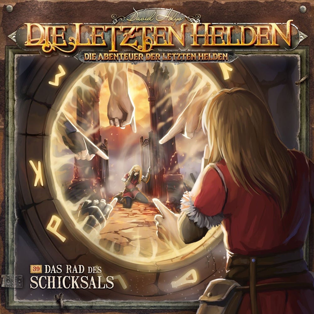 Die Abenteuer der Letzten Helden, Folge 39: Das Rad des Schicksals