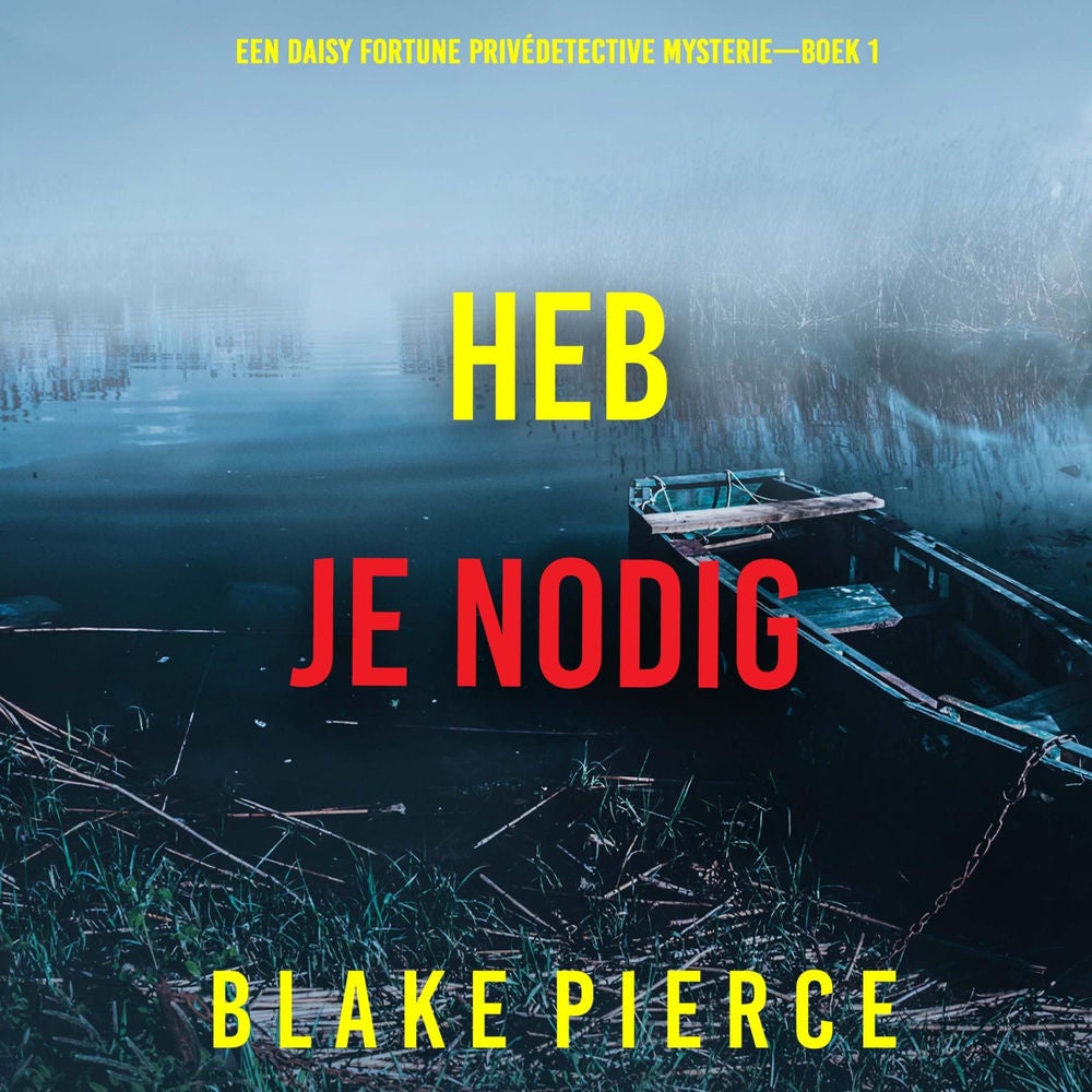 Heb Je Nodig (Een Daisy Fortune Privédetective Mysterie—Boek 1)