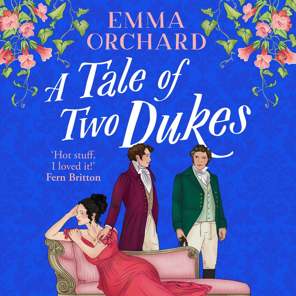 A Tale of Two Dukes - A BRAND NEW steamy forbidden, marriage of convenience, regency romance from Emma Orchard for 2025