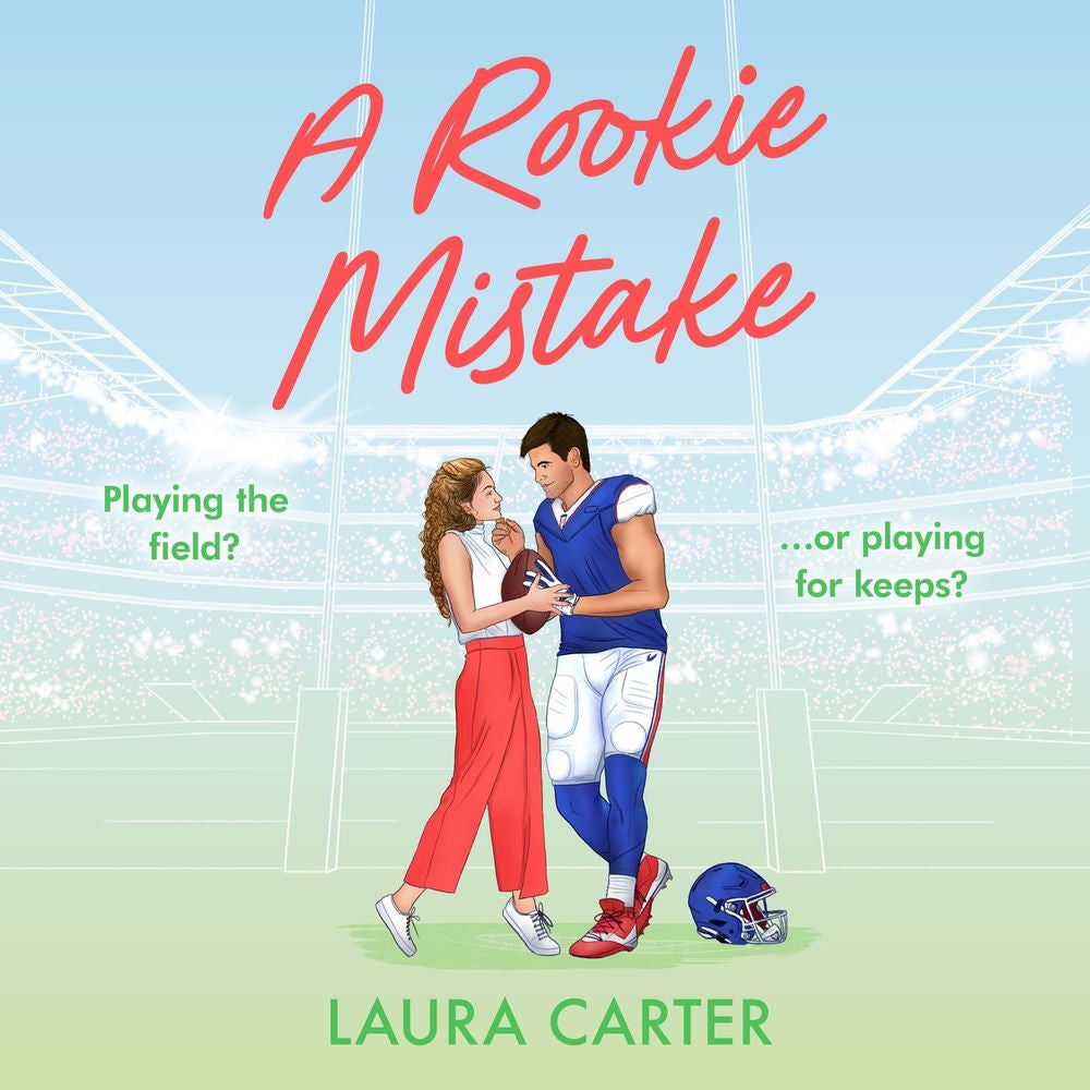 A Rookie Mistake - A BRAND NEW fake dating sports romance set in the football world from Laura Carter for 2025