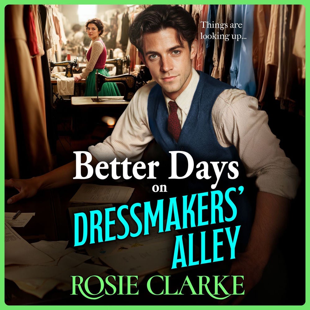 Better Days on Dressmakers' Alley - Dressmakers' Alley, Book 3