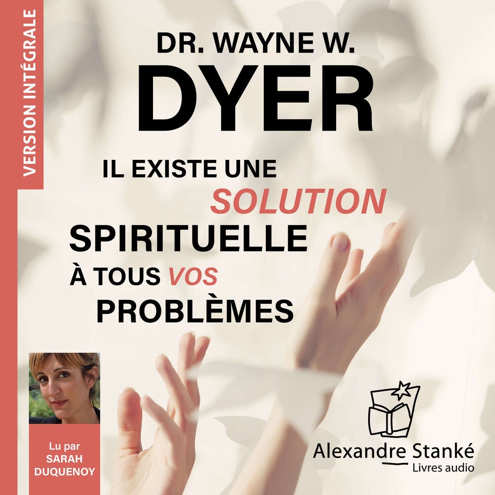 Il existe une solution spirituelle à tous vos problèmes