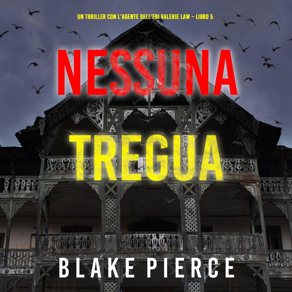 Nessuna tregua (Un thriller con l'agente dell'FBI Valerie Law – Libro 5)