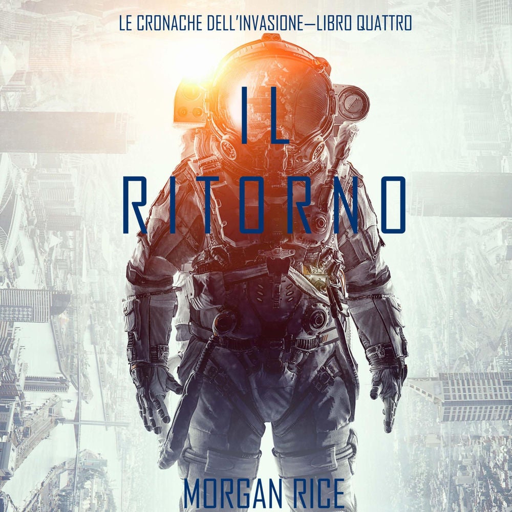 Il Ritorno (Le cronache dell'invasione—Libro quattro)