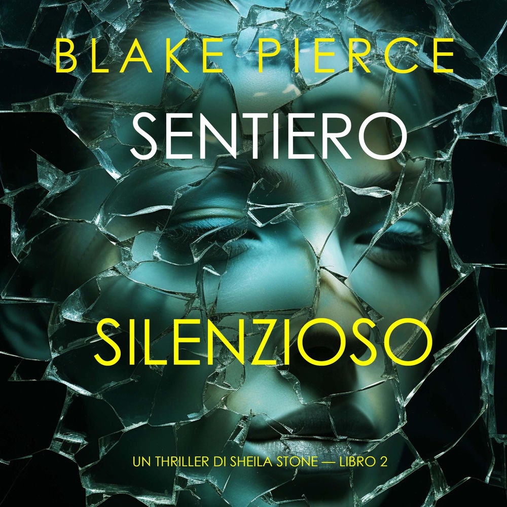 Sentiero silenzioso (Un thriller di Sheila Stone — Libro 2)