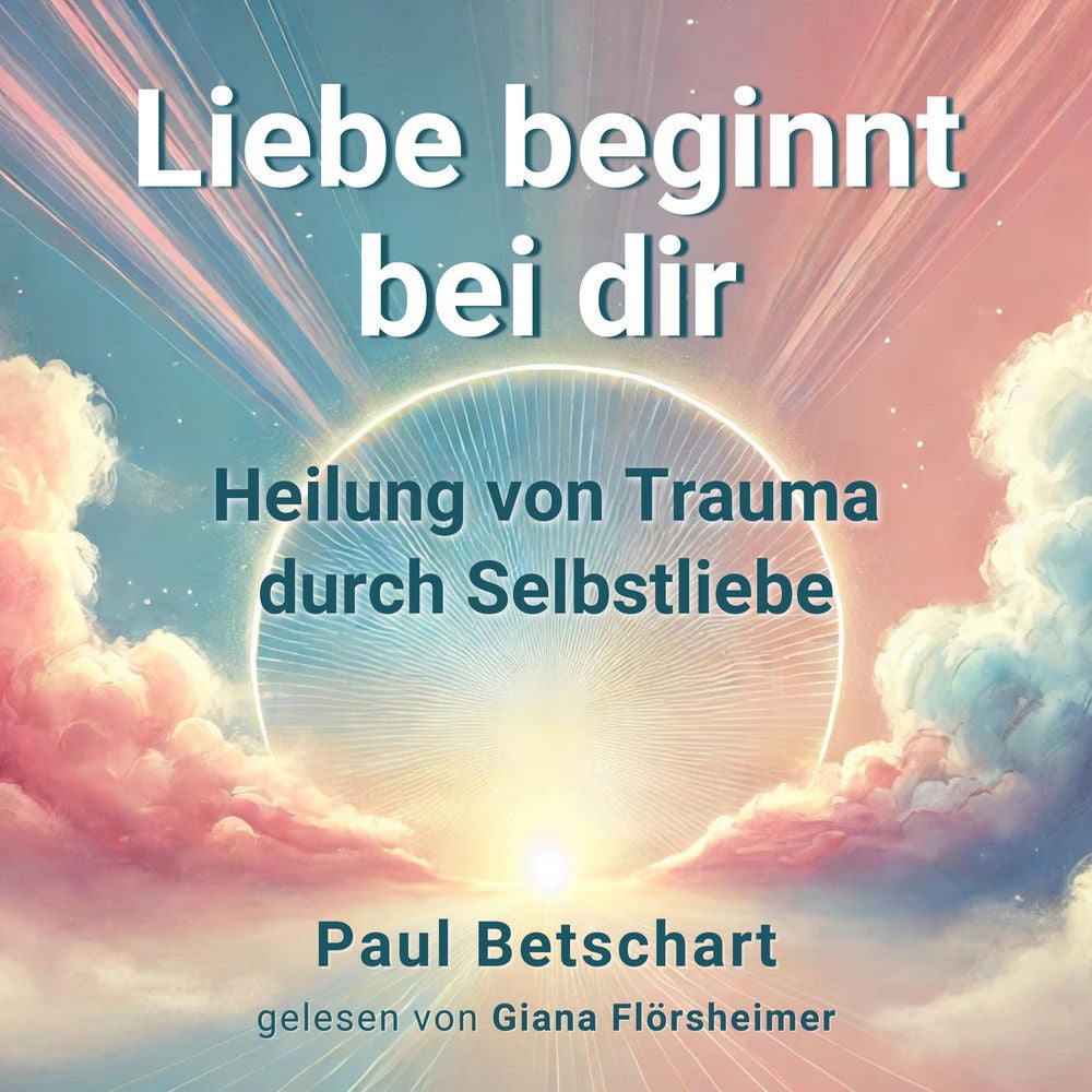 Liebe beginnt bei Dir