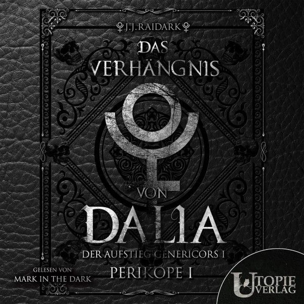 Das Verhängnis von Dalia: Der Aufstieg Genericors 1