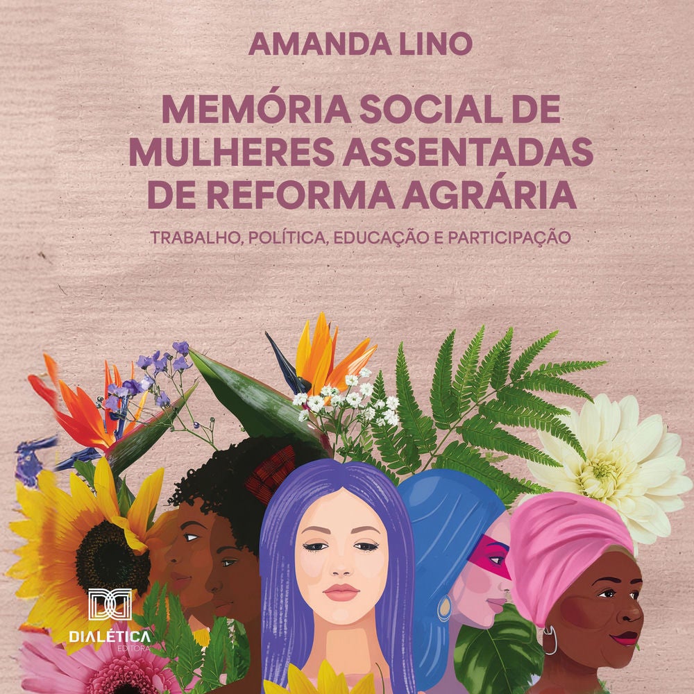 Memória Social de Mulheres Assentadas de Reforma Agrária