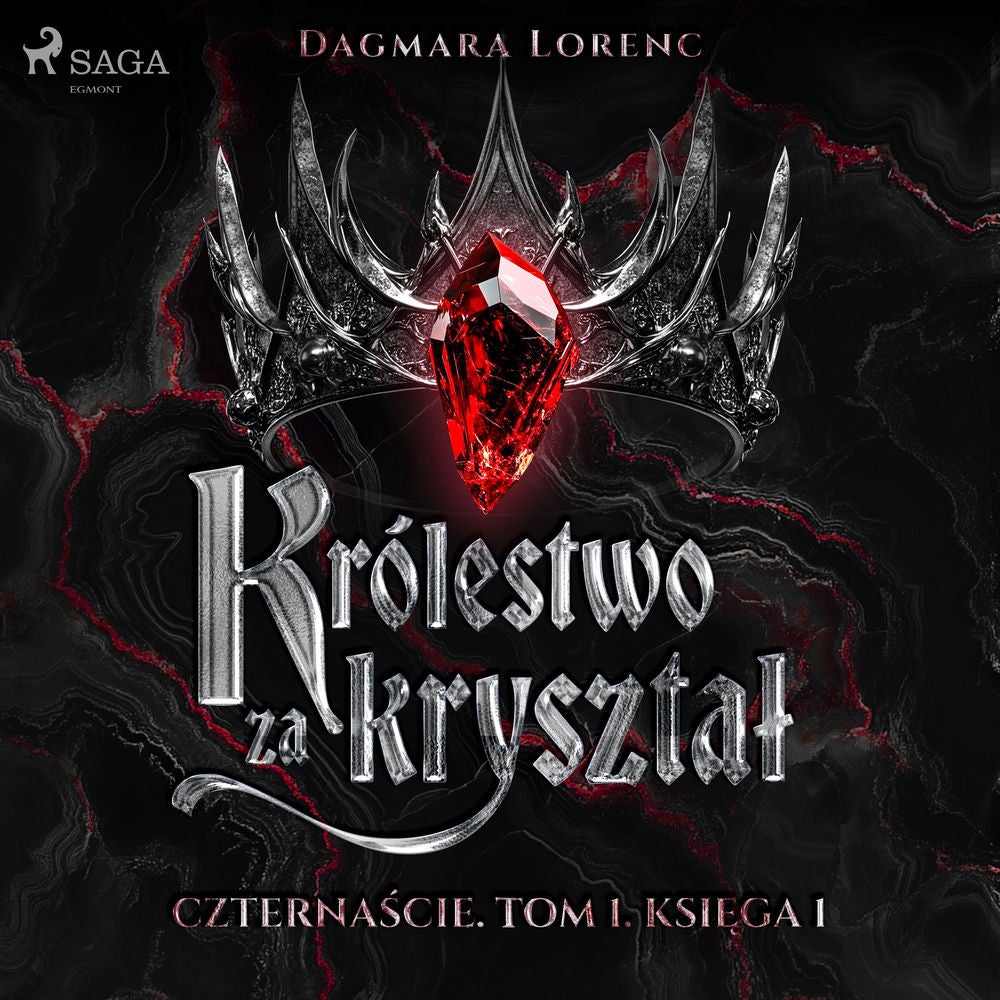 Czternaście. Tom 1. Królestwo za kryształ. Część 1