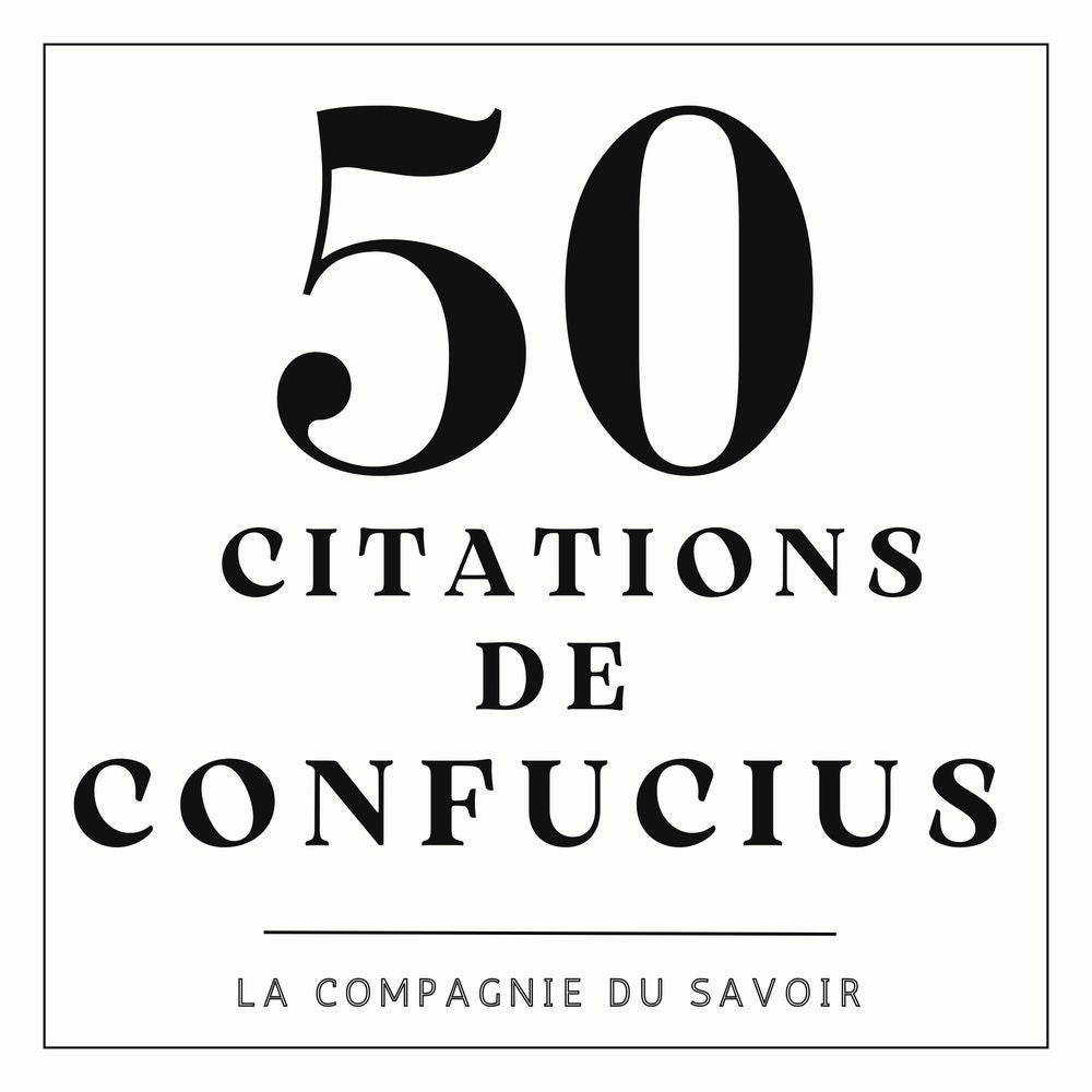 50 citations de Confucius