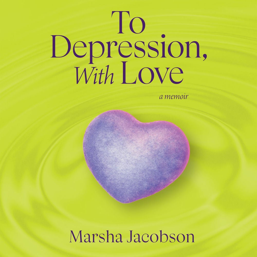 To Depression, With Love - A Memoir