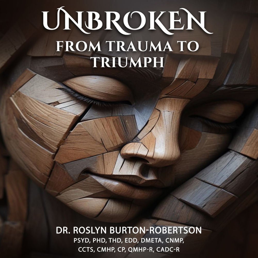 Unbroken - From Trauma to Triumph